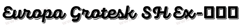 Europa Grotesk SH Ex字体转换